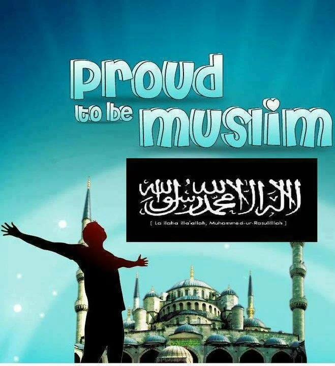 A muslim should always proud to be muslim